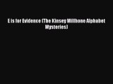 PDF E is for Evidence (The Kinsey Millhone Alphabet Mysteries) Free Books