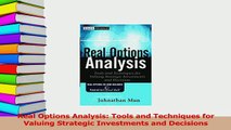 Read  Real Options Analysis Tools and Techniques for Valuing Strategic Investments and Ebook Free