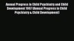 Read Annual Progress in Child Psychiatry and Child Development 1997 (Annual Progress in Child