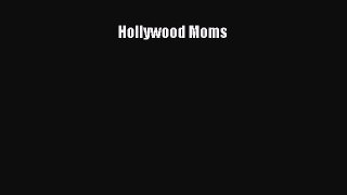 Download Hollywood Moms  EBook