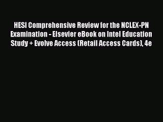 Read HESI Comprehensive Review for the NCLEX-PN Examination - Elsevier eBook on Intel Education