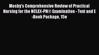 Read Mosby's Comprehensive Review of Practical Nursing for the NCLEX-PN® Examination - Text