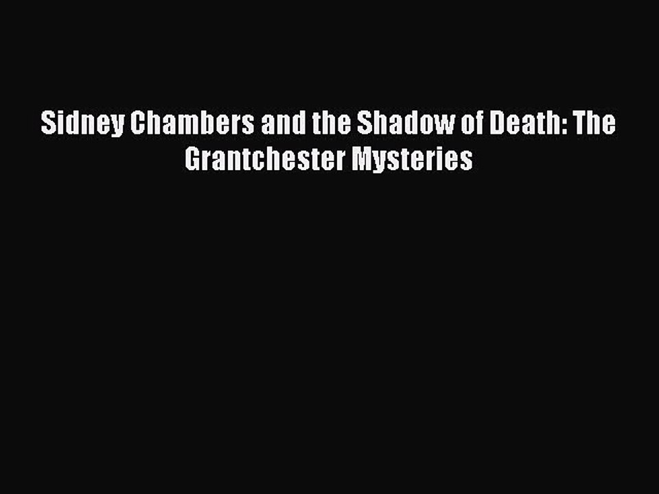 Download Sidney Chambers and the Shadow of Death: The Grantchester Mysteries  EBook