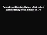 Read Foundations of Nursing - Elsevier eBook on Intel Education Study (Retail Access Card)