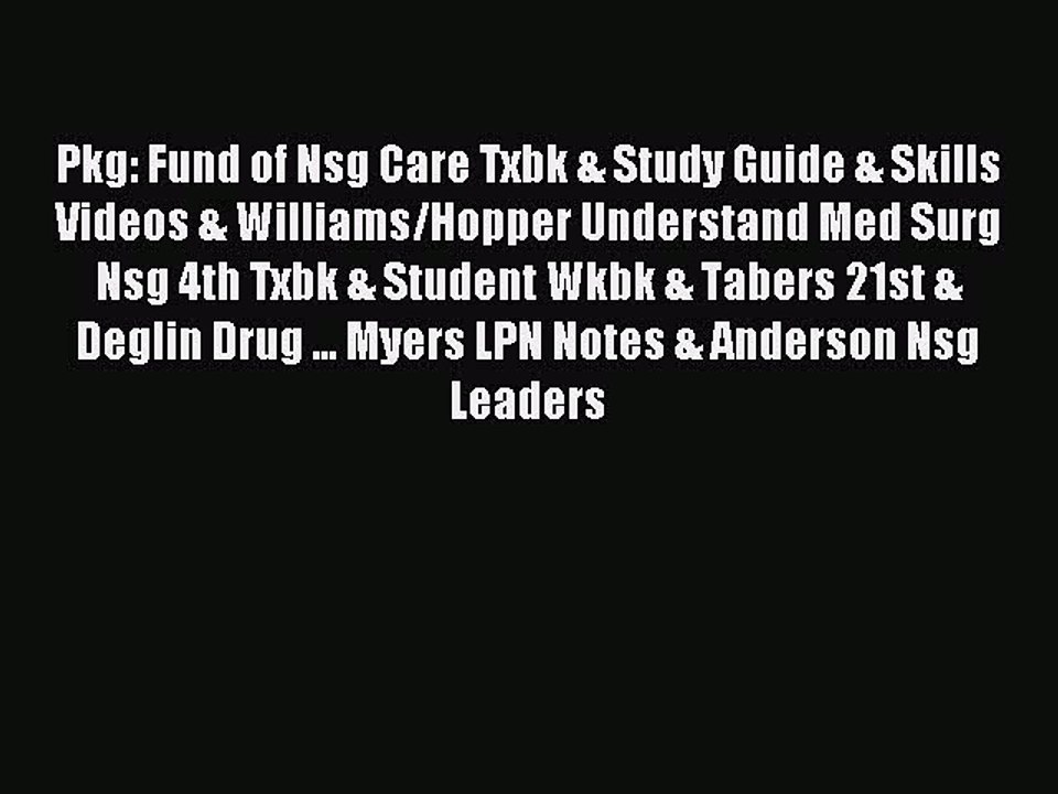 Read Pkg: Fund of Nsg Care Txbk & Study Guide & Skills Videos & Williams/Hopper Understand