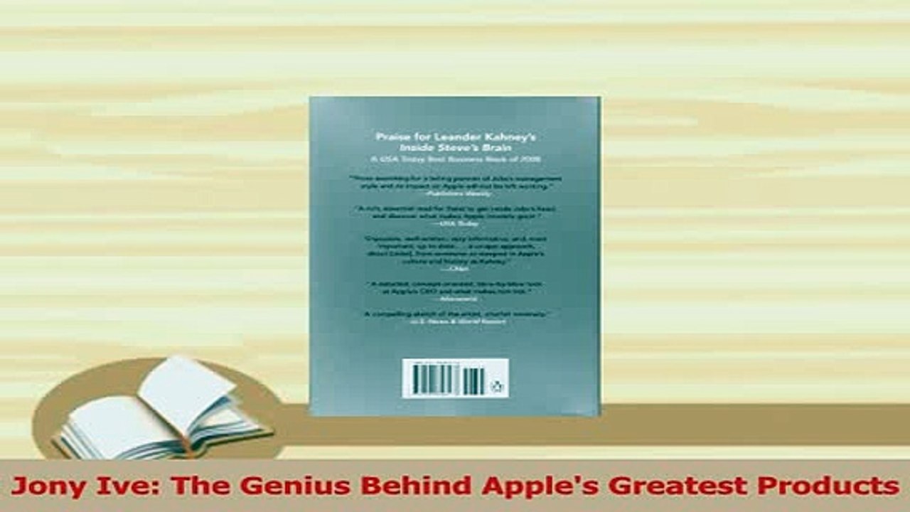 Read  Jony Ive The Genius Behind Apples Greatest Products Ebook Online