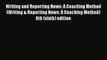 [Read book] Writing and Reporting News: A Coaching Method (Writing & Reporting News: A Coaching
