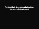 PDF Tooth and Nail: An Inspector Rebus Novel (Inspector Rebus Novels)  Read Online