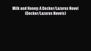 PDF Milk and Honey: A Decker/Lazarus Novel (Decker/Lazarus Novels) Free Books