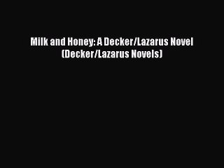 PDF Milk and Honey: A Decker/Lazarus Novel (Decker/Lazarus Novels) Free Books