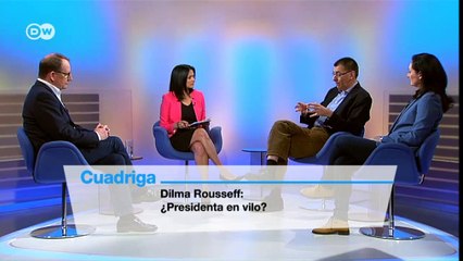 Cuadriga: Dilma Rousseff: ¿presidenta en vilo? | Cuadriga
