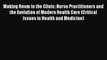 Download Making Room in the Clinic: Nurse Practitioners and the Evolution of Modern Health