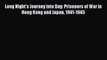 Download Long Night's Journey into Day: Prisoners of War in Hong Kong and Japan 1941-1945 PDF