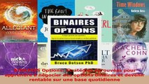 PDF  BINAIRES Options Stratégies éprouvées pour apprendre à négocier des options binaires et Download Online