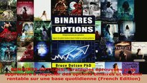 PDF  BINAIRES OPTIONS Stratégies éprouvées pour apprendre à négocier des options binaires et Read Online