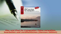 Download  Mac und iPad für Fotografen Fotos verwalten bearbeiten und veröffentlichen German  EBook