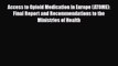 Access to Opioid Medication in Europe (ATOME): Final Report and Recommendations to the Ministries