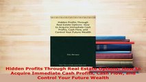 PDF  Hidden Profits Through Real Estate Options How to Acquire Immediate Cash Profits Cash Download Online