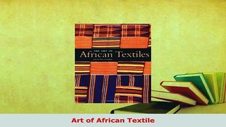 PDF  Art of African Textile Download Online