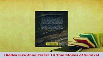 PDF  Hidden Like Anne Frank 14 True Stories of Survival Download Full Ebook