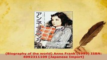 PDF  Biography of the world Anne Frank 1993 ISBN 4092311109 Japanese Import Read Online