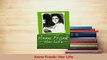 PDF  Anne Frank Her Life PDF Online
