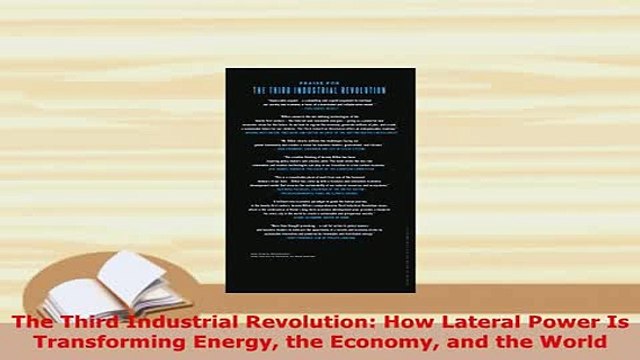 PDF The Third Industrial Revolution How Lateral Power Is Transforming Energy the Economy and PDF Book Free