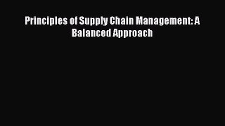 Read Principles of Supply Chain Management: A Balanced Approach Ebook Free