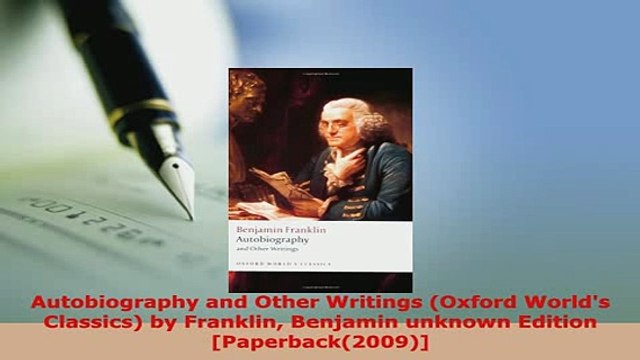 PDF Autobiography and Other Writings Oxford Worlds Classics by Franklin Benjamin unknown PDF Full Ebook