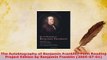 Download  The Autobiography of Benjamin Franklin Penn Reading Project Edition by Benjamin Franklin Read Full Ebook