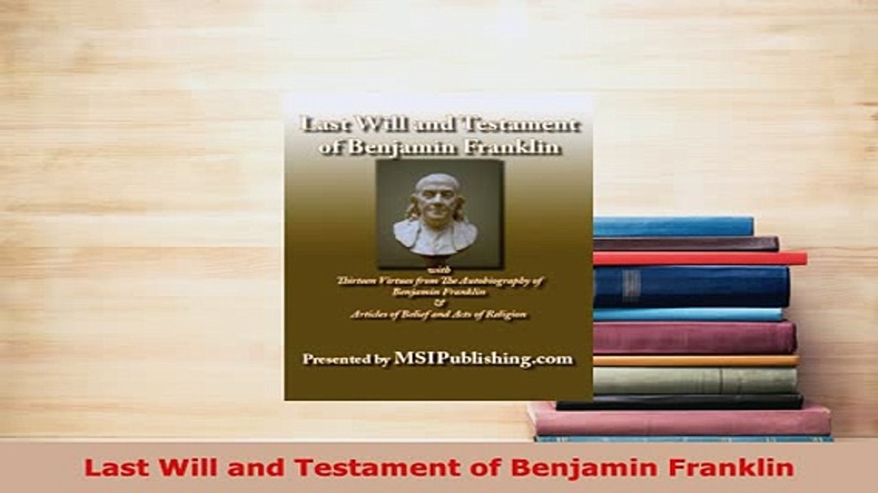 PDF  Last Will and Testament of Benjamin Franklin Read Online