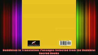 Read  Buddhism in Translation Passages Selected from the Buddhist Sacred Books  Full EBook