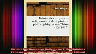 Download  Histoire Des Croyances Religieuses Et Des Opinions Philosophiques En Chine Religion Full EBook Free