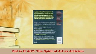 Download  But is It Art The Spirit of Art as Activism PDF Full Ebook