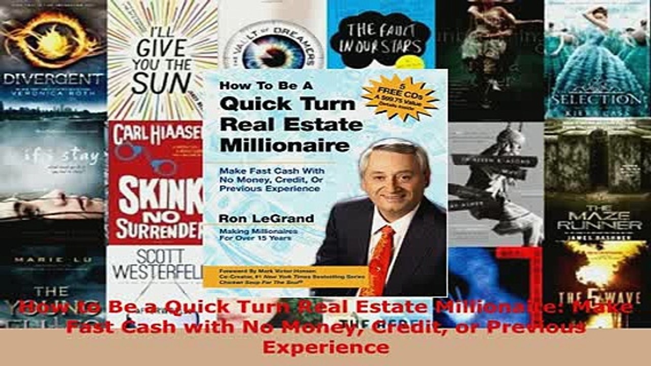 PDF  How to Be a Quick Turn Real Estate Millionaire Make Fast Cash with No Money Credit or Read Online