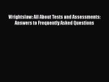 PDF Wrightslaw: All About Tests and Assessments: Answers to Frequently Asked Questions  EBook