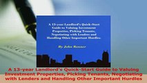 PDF  A 13year Landlords QuickStart Guide to Valuing Investment Properties Picking Tenants Download Online