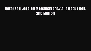 Download Hotel and Lodging Management: An Introduction 2nd Edition Ebook Free