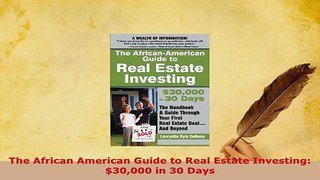 PDF  The African American Guide to Real Estate Investing 30000 in 30 Days Read Full Ebook