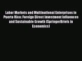 [Read PDF] Labor Markets and Multinational Enterprises in Puerto Rico: Foreign Direct Investment