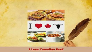 Download  I Love Canadian Beef Read Online