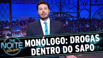 Monólogo: Drogas dentro de um sapo