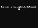 Read ‪Performance In Preaching: Bringing the Sermon to Life Ebook Free