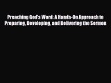 Read ‪Preaching God's Word: A Hands-On Approach to Preparing Developing and Delivering the