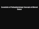 Read Essentials of Pathophysiology: Concepts of Altered States PDF Online