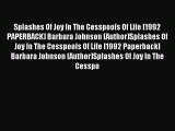 Read Splashes Of Joy In The Cesspools Of Life [1992 PAPERBACK] Barbara Johnson (Author)Splashes