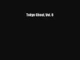 Download Tokyo Ghoul Vol. 6 PDF Online