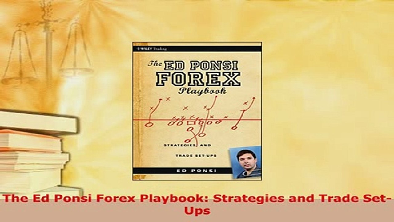 Download  The Ed Ponsi Forex Playbook Strategies and Trade SetUps Download Online