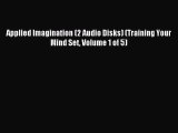 Read Applied Imagination (2 Audio Disks) (Training Your Mind Set Volume 1 of 5) Ebook Free