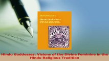 Free Download Hindu Goddesses Visions Of The Divine - 